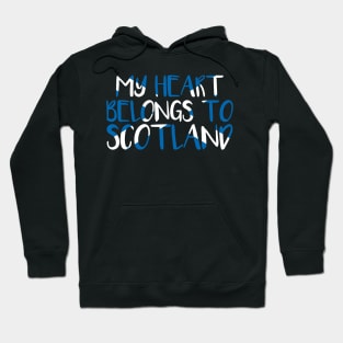 MY HEART BELONGS TO SCOTLAND, Scottish Flag Text Slogan Hoodie